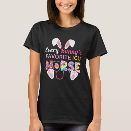 Every Bunny's Favorite ICU Nurse Shirt Funny Easte (Voorkant)