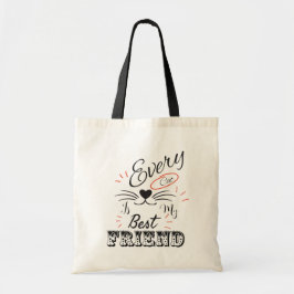 Every Cat Is My Best Friend – Cute Minimal Cat Lov Tote Bag