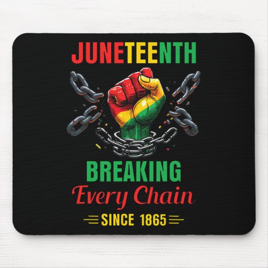 Every Chain Since 1865 Vrouwen Mannen Juneteenth V Muismat (Voorkant)