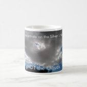 Every Cloud has A Silver Lining Coffee Mug Koffiemok (Center)