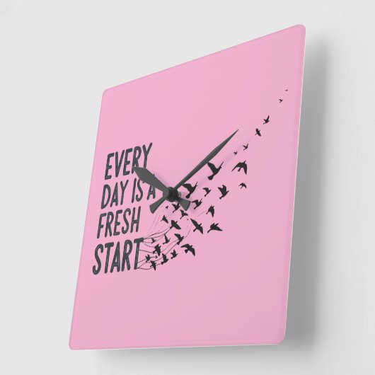 Every Day Is A Fresh Start Wall Clock Vierkante Klok (Hoek)