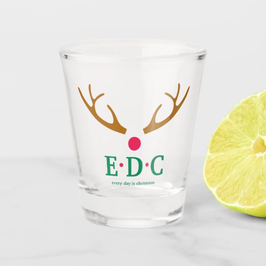 Every Day is Christmas Shot Glass Shot Glas (Voorkant)