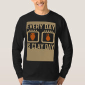 Every Day Is Clay Day Pottery Fan Quote T-shirt (Voorkant)