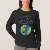 Every Day Is Earth Day T-shirt (Voorkant)