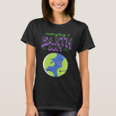 Every Day Is Earth Day T-shirt (Voorkant)