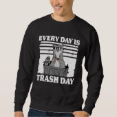Every Day Is Trash Day Funny Raccoon 9 Trui (Voorkant)