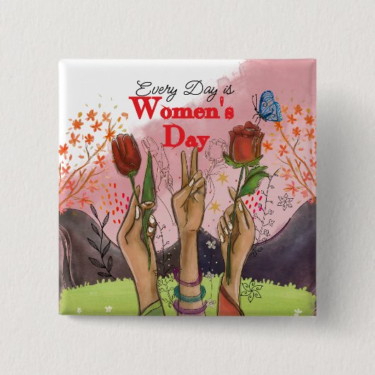 Every Day is Women's Day Square Floral Button (Voorkant)