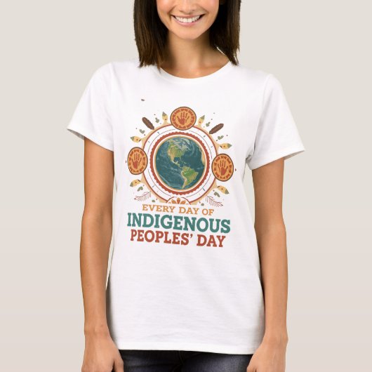 Every Day of Indigenous Peoples' Day Tee T-shirt (Voorkant)