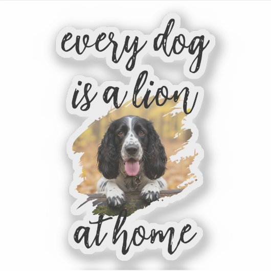 Every Dog Is a Lion at Home – Custom Dog Photo Sticker (Voorkant)