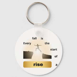 "Every Fall Is the Start of a Rise – Leap of Hope" Sleutelhanger