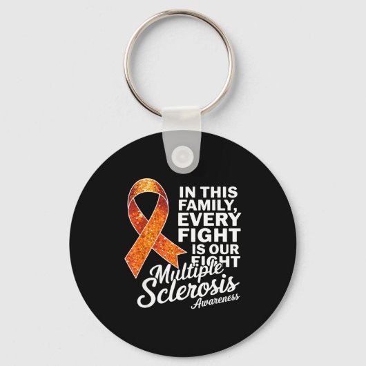 Every Fight Is Our Fight Multiple Sclerosis Awaren Sleutelhanger (Voorkant)