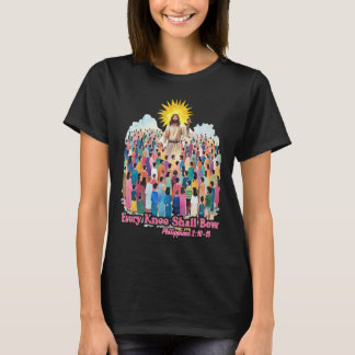 Every Knee Shall Bow Christian Easter Day  T-shirt