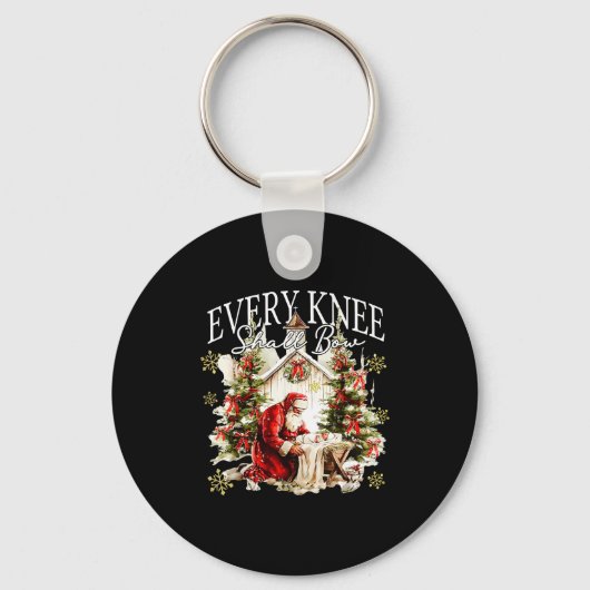 Every Knee Shall Bow Jesus Birth Christian Santa C Sleutelhanger (Voorkant)