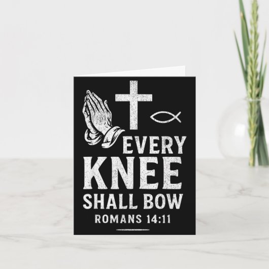 Every Knee Shall Fall Romans 14_11 Kaart (Voorkant)