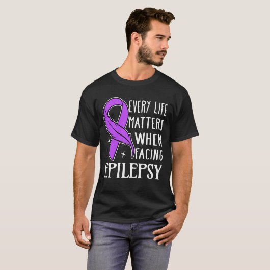 Every Life Matters When Facing Epilepsy T-shirt (Voorkant volledig)