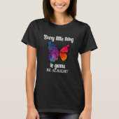 Every Little Thing Is Going To Be All Right T-shirt (Voorkant)