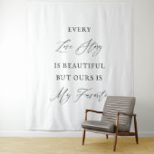Every Love Story Is Beautiful Wedding Backdrop  Wandkleed (In situ)