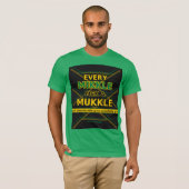 Every Mikkle Mek A Mukkle  T-shirt (Voorkant volledig)