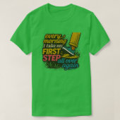 Every Morning First Step - T-Shirt (Design voorkant)