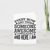 Every Now And Then Someone Awesome Comes Along And Kaart (Voorkant)