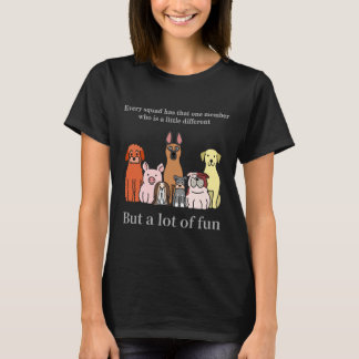 Every squad has that one t-shirt
