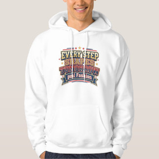 Every Step Shapes Tomorrow Varsity Typografie Hoodie