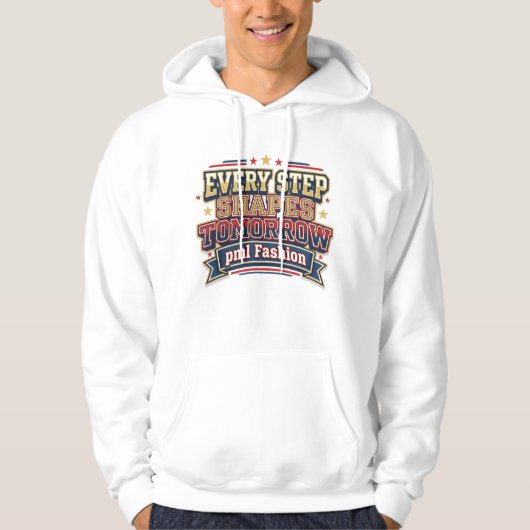 Every Step Shapes Tomorrow Varsity Typografie Hoodie (Voorkant)