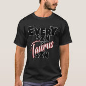 Every SZN is TAURUS SZN T-shirt (Voorkant)