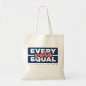 Every Vote Equal Tote Bag (Voorkant)