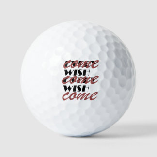 EVERY WISH COME  GOLFBALLEN