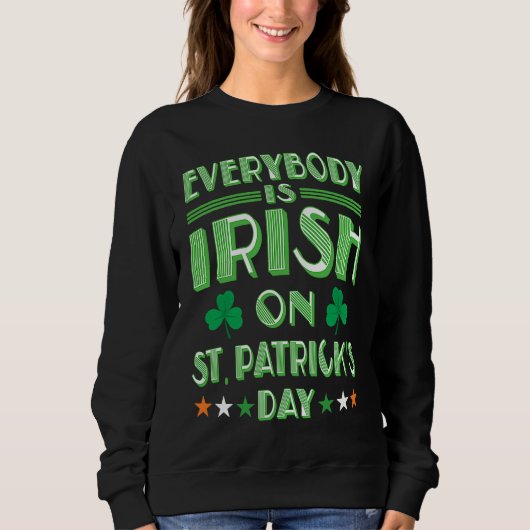 Everybody is Irish on St Patricks Day costume Men  Trui (Voorkant)