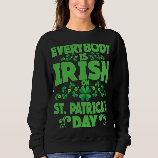 Everybody is Irish on St Patricks Day costume Men  Trui (Voorkant)