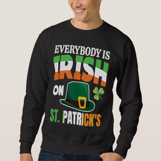 Everybody is Irish on St Patricks Day costume Men  Trui (Voorkant)