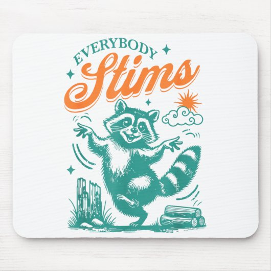 Everybody Stims Racoon Funny Design  Muismat (Voorkant)