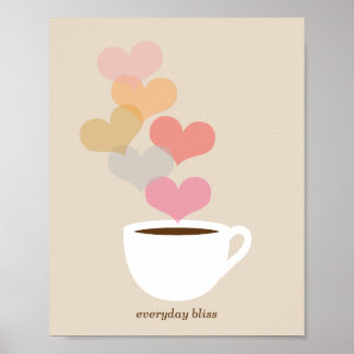 Everyday Bliss Coffee Love Art Poster Print