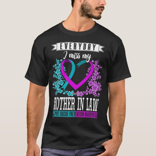 Everyday I Miss My Mother In Law Suicide T-shirt (Voorkant)
