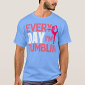 Everyday Imumbling Funny Gymnasticumbling 70s retr T-shirt (Voorkant)