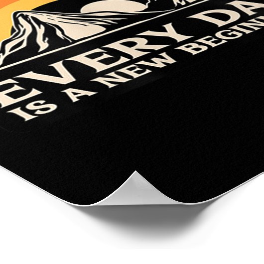 Everyday Is A New Beginning Men Women Buddhist Quo Poster (Hoek)