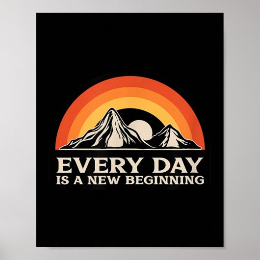 Everyday Is A New Beginning Men Women Buddhist Quo Poster (Voorkant)