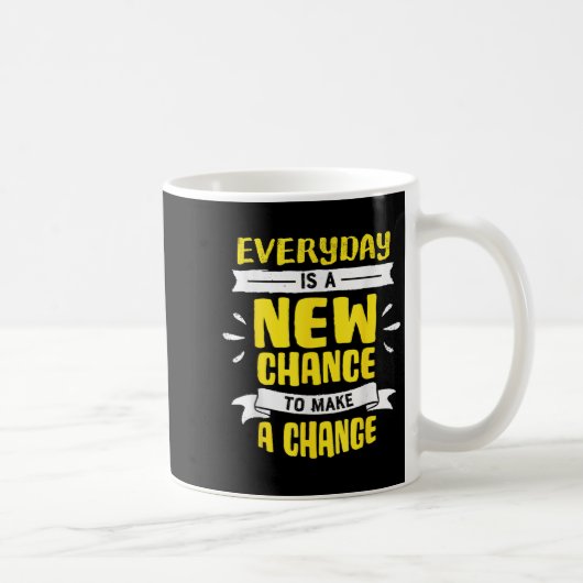 Everyday Is A New Chance To Make A Change Insring Koffiemok (Rechts)