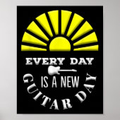 Everyday Is A New Guitar Day Funny Quote Guitarist Poster (Voorkant)