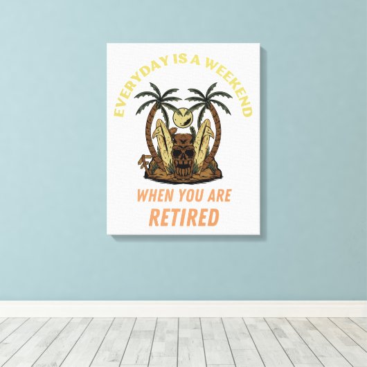 EVERYDAY IS A WEEKEND RETIRED CANVAS AFDRUK (Insitu (Houten vloer))