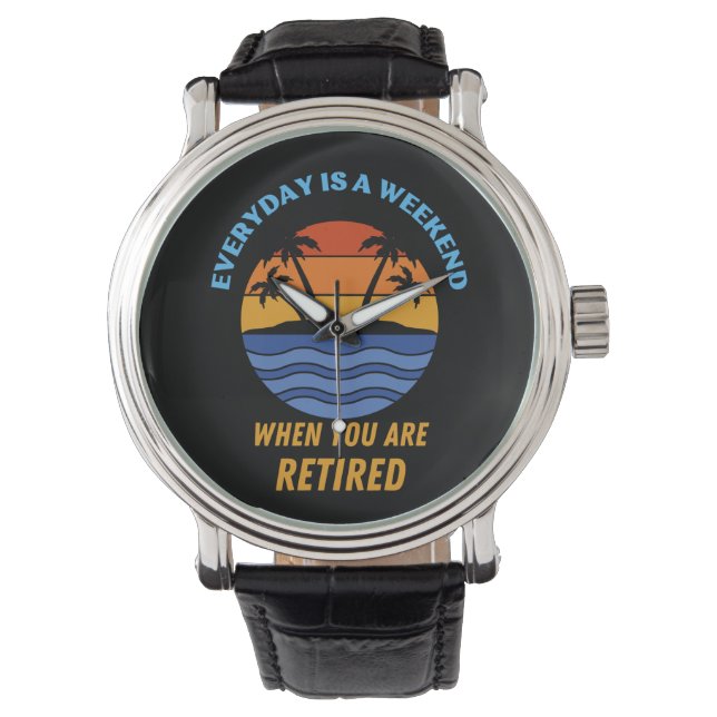 EVERYDAY IS A WEEKEND RETIRED HORLOGE (Voorkant)