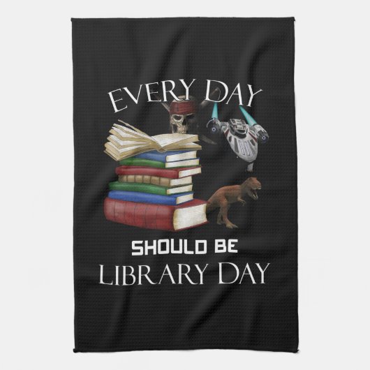 Everyday Should Be Library Day Read Books Libraria Theedoek (Verticaal)