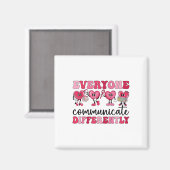 Everyone Communicates Differently Heart Autism Val Magneet (Voorkant / Achterkant)