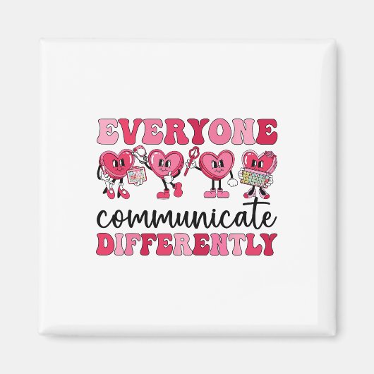 Everyone Communicates Differently Heart Autism Val Magneet (Voorkant)