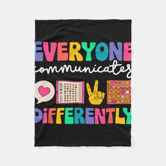 Everyone Communicates Differently Special Educatio Fleece Deken (Voorkant)