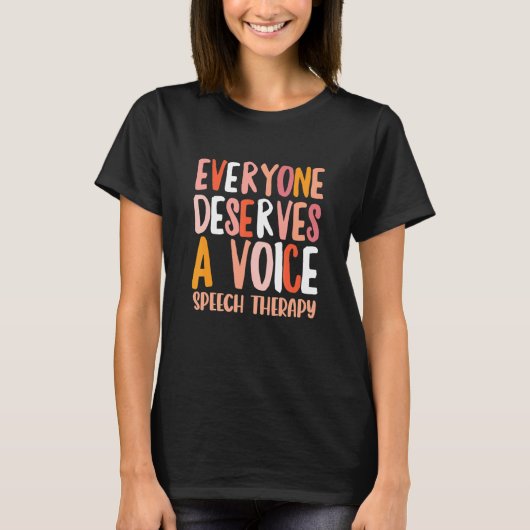 Everyone Deserve A Voice SLP Speech Therapy Retro  T-shirt (Voorkant)
