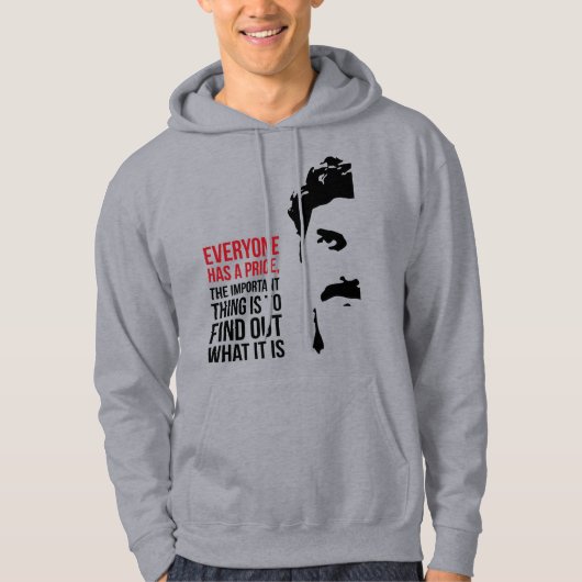 Everyone has a price hoodie (Voorkant)