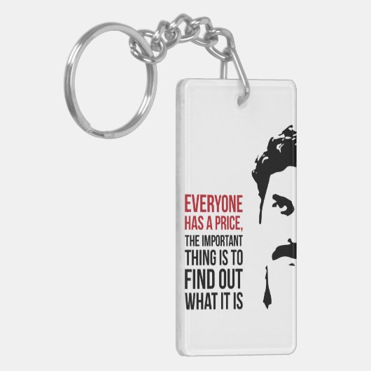 Everyone has a price sleutelhanger (Voorkant Links)